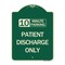 Signmission 10 Minutes Parking Patient Discharge Heavy-Gauge Aluminum Sign, 24" x 18", G-1824-24640 A-DES-G-1824-24640 - alternate 1